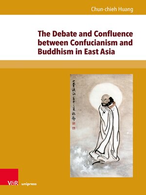cover image of The Debate and Confluence Between Confucianism and Buddhism in East Asia